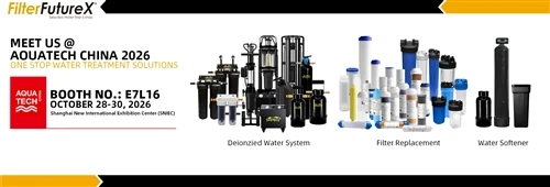 Filter Future To Showcase Advanced Water Treatment Solutions At Aquatech Chin...